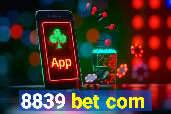 8839 bet com